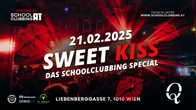 Banner für Sweet kiss Schoolclubbing Party in Wien ab 16 Jahren am 21.02.2025