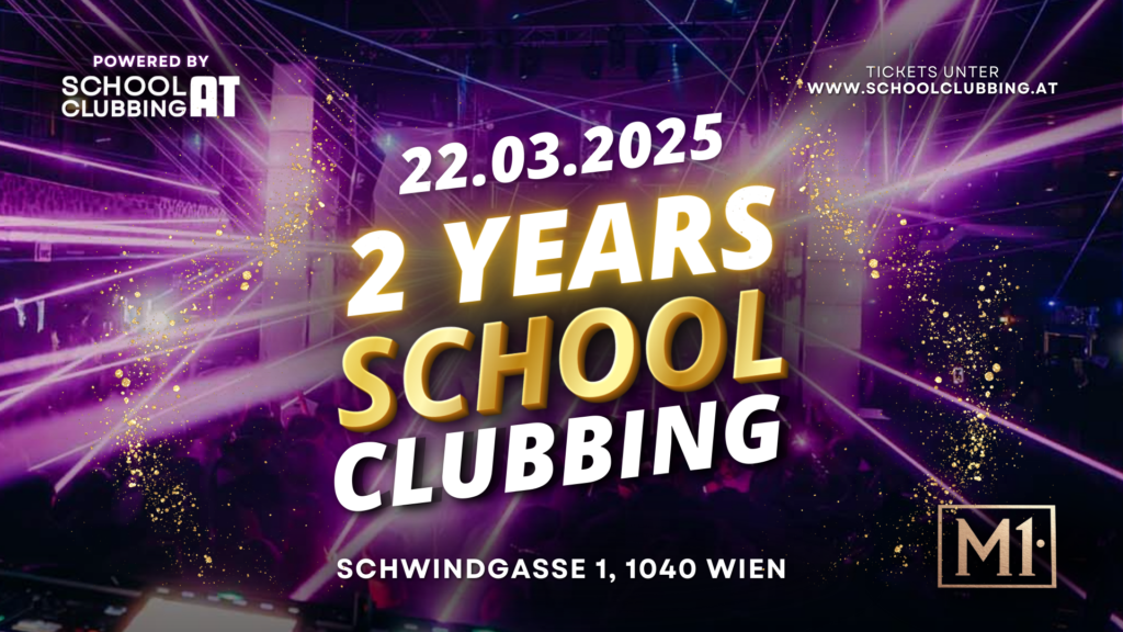 Schoolclubbing Event am 22.03.2025 ab 16 Jahren in Wien Banner