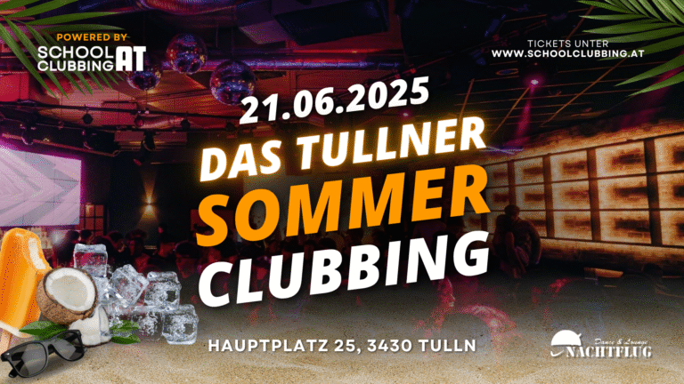 Banner für das TULLNER Sommer-Clubbing ab 16 Jahren im Club Nachtflug